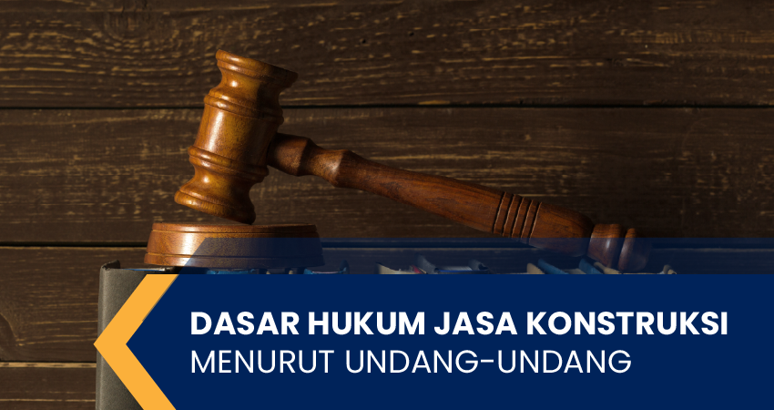dasar hukum konstruksi di indonesia