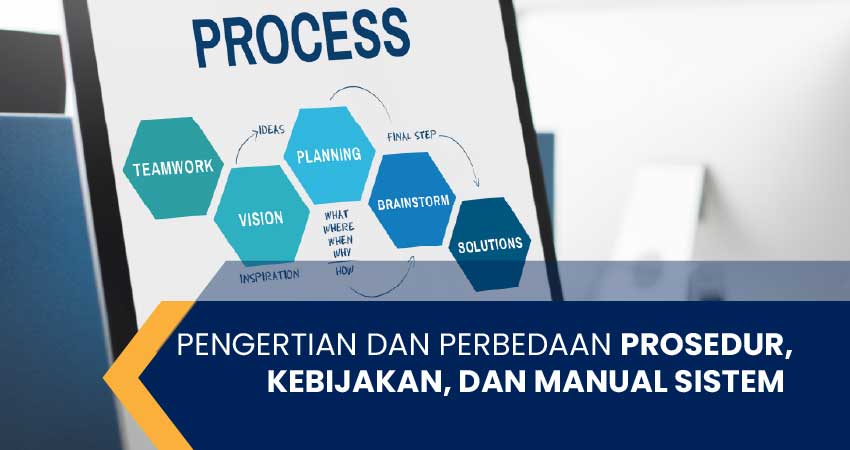 perbedaan prosedur kebijakan dan manual sistem
