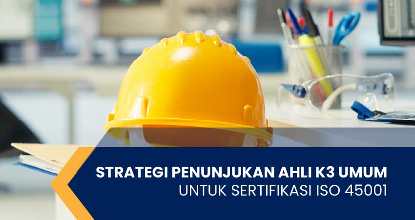 ahli k3 umum untuk iso 45001
